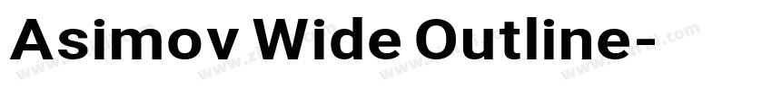 Asimov Wide Outline字体转换